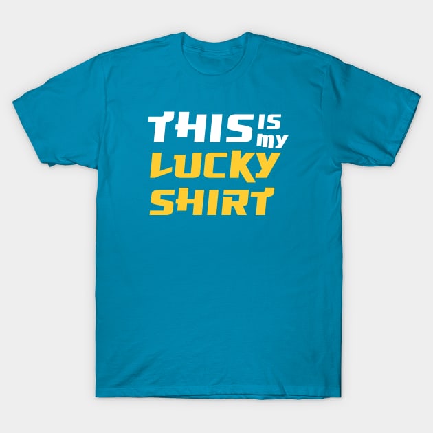 This is my lucky shirt T-Shirt by Amrshop87